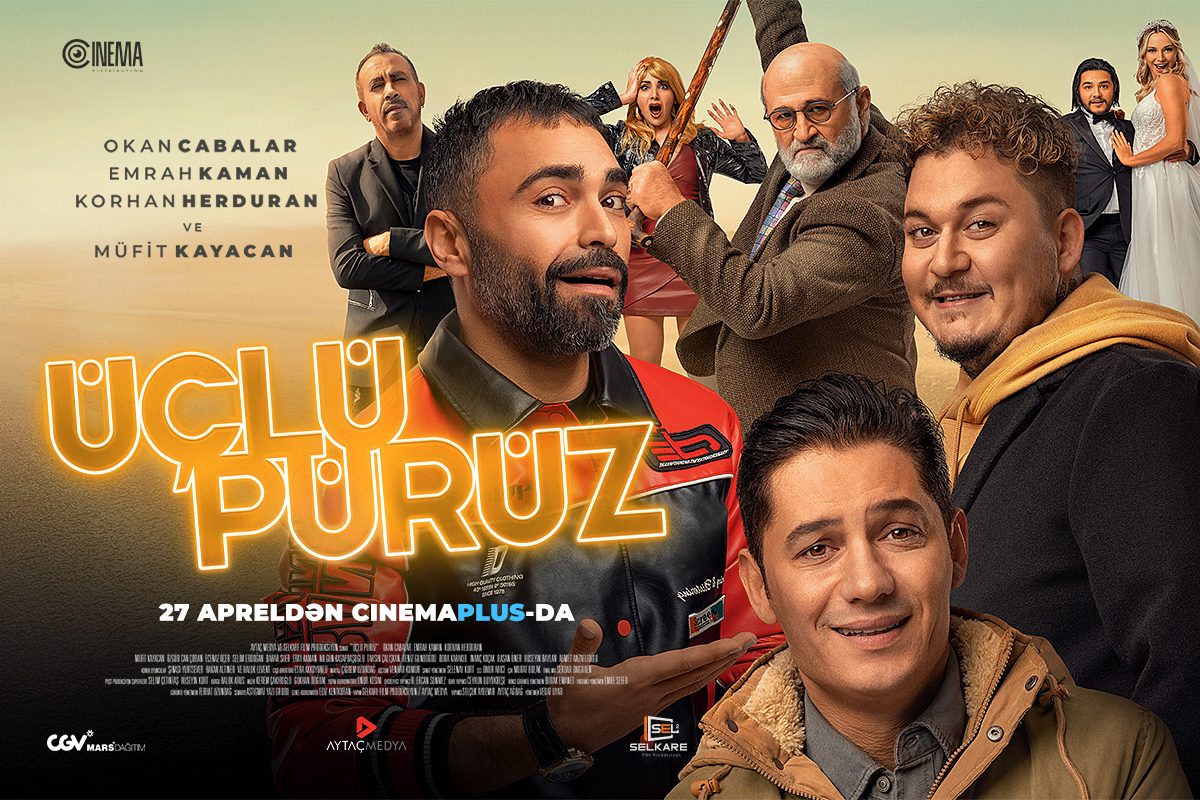 “CinemaPlus”da“Üçlü pürüz” Türk komediyasının nümayişı başlayır- VIDEO