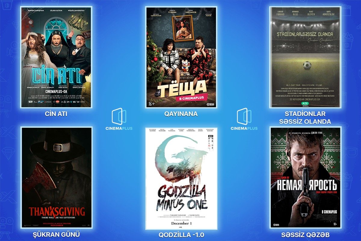 “CinemaPlus” kinoteatrlar şəbəkəsində 29,30 noyabr və 1 dekabr tarixlərindən etibarən nümayiş olunacaq filmlərin siyahısı